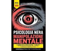 Opus Editio Giuliano Lucem Ethan More Psicologia Nera & Manipolazio (Tascabile)