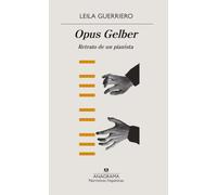 Opus Gelber: Retrato de un pianista / Portrait of a Pianist: 623