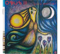 Opus III - Guru Mother