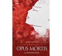 Opus mortis. La reminiscenza
