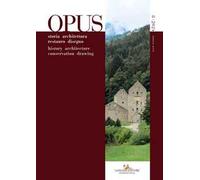 Opus. Quaderno di storia architettura restauro disegno-Journal of history architecture conservation drawing (2024). Vol. 8