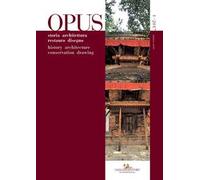 Opus. Quaderno di storia architettura restauro disegno-Opus. History architecture conservation drawing (2017). Vol. 1