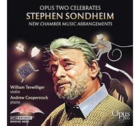 Opus Two; Elena Shaddow; Beth Vanderborgh; William Terwilliger; Andrew Garland; Andrew Cooperstock - Stephen Sondheim: New Chamber Music Arrangements