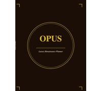 Opus Vitae: The Latin • English Luxury Renaissance Planner: Undated Month/Week/Day Layouts with Goals, Habits, Reading Journal & Notes | Renaissance/Dark Academia Aesthetic | 200 Pages