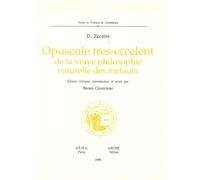 Opuscule tres-eccelent de la vraye philosophie naturelle des metaulx - [Archè]