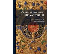 Opuscules de saint Thomas d'Aquin