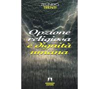 Opzione religiosa e dignità umana