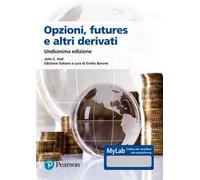 Opzioni, futures e altri derivati. Ediz. MyLab