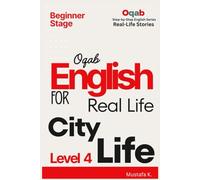 Oqab English for Real Life City Life (Level 4)