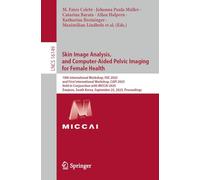 Or 2.0 Context-aware Operating Theaters, Computer Assisted Robotic Endoscopy, Clinical Image-based Procedures and Skin Image Analysis: 10th ... Korea, September 23, 2025, Proceedings: 16149