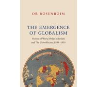 Or Rosenboim The Emergence of Globalism (Tascabile)