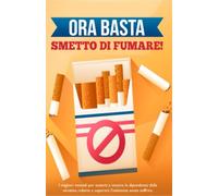 Ora Basta Smetto di Fumare
