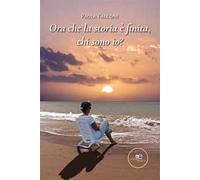 Ora che la storia è finita, chi sono io?