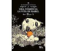 Ora comincia la vita di Isabel