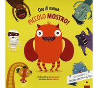 Ora di nanna, piccolo mostro. Ediz. illustrata