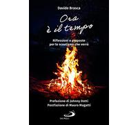 Ora è il tempo. Riflessioni e proposte per lo scoutismo che verrà