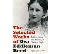 Ora Eddleman Reed The Selected Works of Ora Eddleman Reed (Copertina rigida)