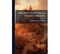 OrÃ-gens Y Fonts De La NaciÃ3 Catalana