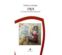 Ora. La silenziosa danza delle parole