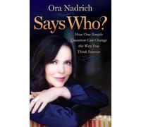 Ora Nadrich Says Who? (Tascabile)