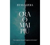 Ora o mai più