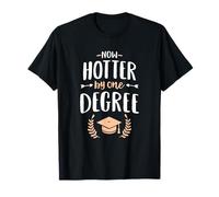 Ora più caldo di un grado camicia MBA Phd College Graduazione Maglietta