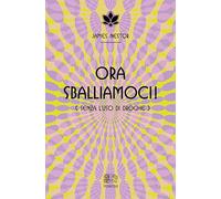 LIBRO ORA SBALLIAMOCI SENZA L'USO DI DROGHE - JAMES NESTOR
