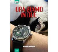Ora siamo in due. Ediz. integrale