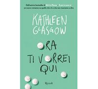 Ora ti vorrei qui - Glasgow Kathleen