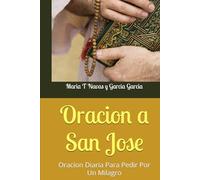 Oracion a San Jose: Oracion Diaria Para Pedir Por Un Milagro