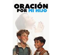 Oración por mi hijo: Con una promesa bíblica