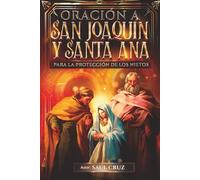Oraciones a San Joaquín y Santa Ana para la Protección de los Nietos