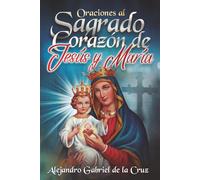 Oraciones al Sagrado Corazón de Jesús y María