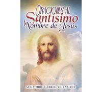 Oraciones al Santísimo Nombre de Jesús