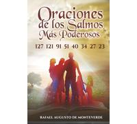 Oraciones de los Salmos Más Poderosos: 23, 27, 34, 40, 51, 91, 121, 127