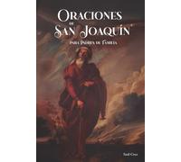 Oraciones de San Joaquín para Padres de Familia