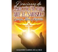 Oraciones de Sanación Profunda ante el Santísimo: Cuerpo, Alma y Espíritu