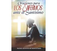 Oraciones para los Enfermos ante el Santísimo