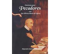 Oraciones para Pecadores con San Alfonso María de Ligorio
