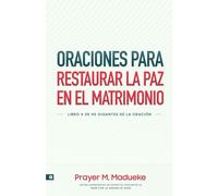 Oraciones Para Restaurar la Paz en El Matrimonio