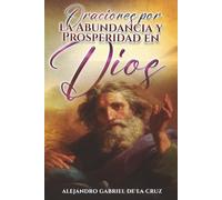 Oraciones por la Abundancia y Prosperidad en Dios