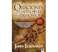 Oraciones que derrotan a los demonios / Prayers that Rout Demons