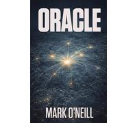 Oracle: A High-Tech Political Thriller About Infrastructure Warfare, Market Manipulation, and the Weaponization of Prediction