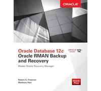 Oracle Database 12c Oracle RMAN Backup and Recovery