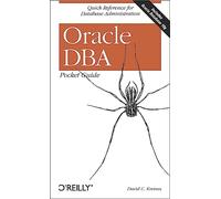 Oracle DBA Pocket Guide: Quick Reference for Database Administration