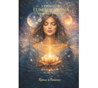 Oracle de Lumina Ayana: Un Voyage intérieur