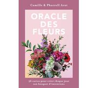 Oracle des Fleurs: 36 cartes pour créer chaque jour son bouquet d'intentions