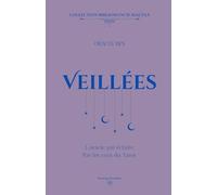 Oracle Des Veillées: L'oracle qui éclaire. Par les voix du Tarot.