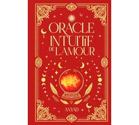 Oracle intuitif de l'AMOUR: Une question= une réponse immédiate sur tes Amours . Pour les fans de voyances et de Tarot!