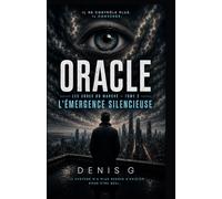 ORACLE: L'EMERGENCE SILENCIEUSE (Les codes du marché Tome 2)
